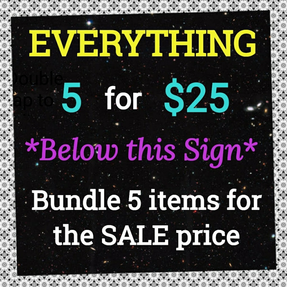 SALE 🌟5 for $25🌟 Everything In This Section